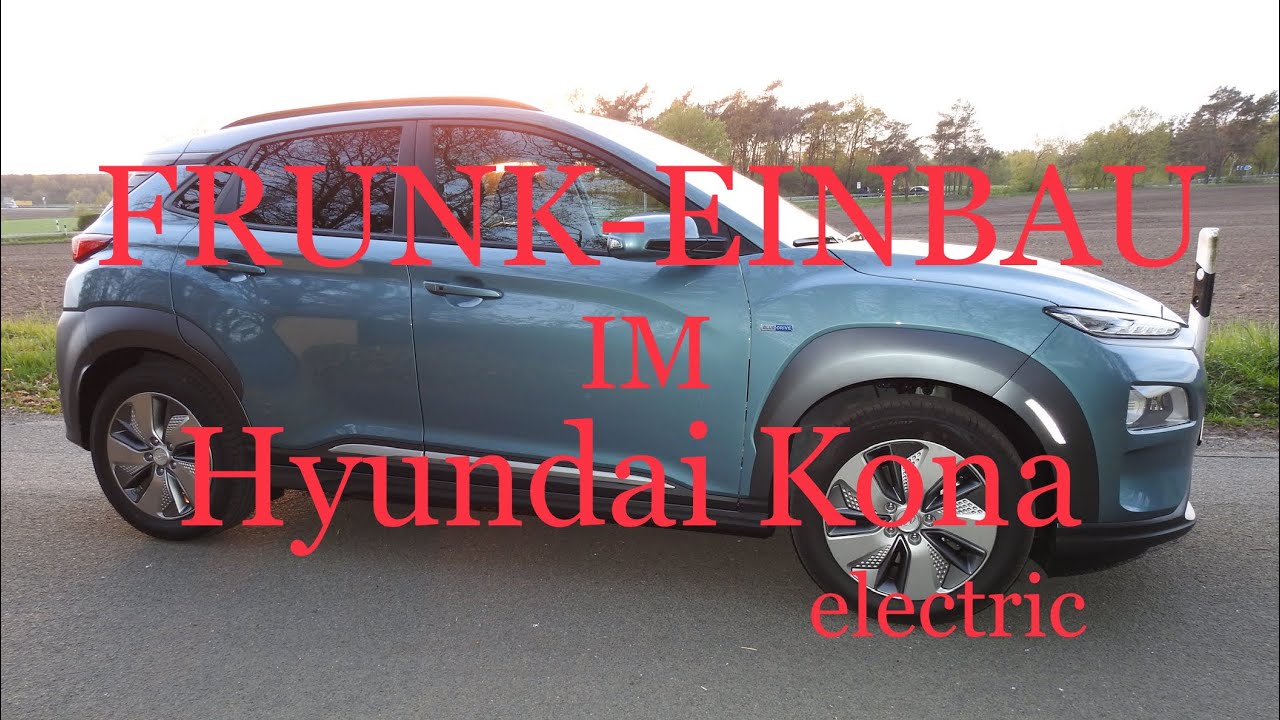 FRUNK-EINBAU IM HYUNDAI KONA ELECTRIC