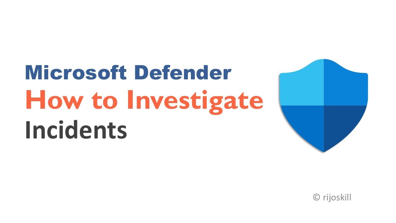 Microsoft Defender How to Investigate Incidents