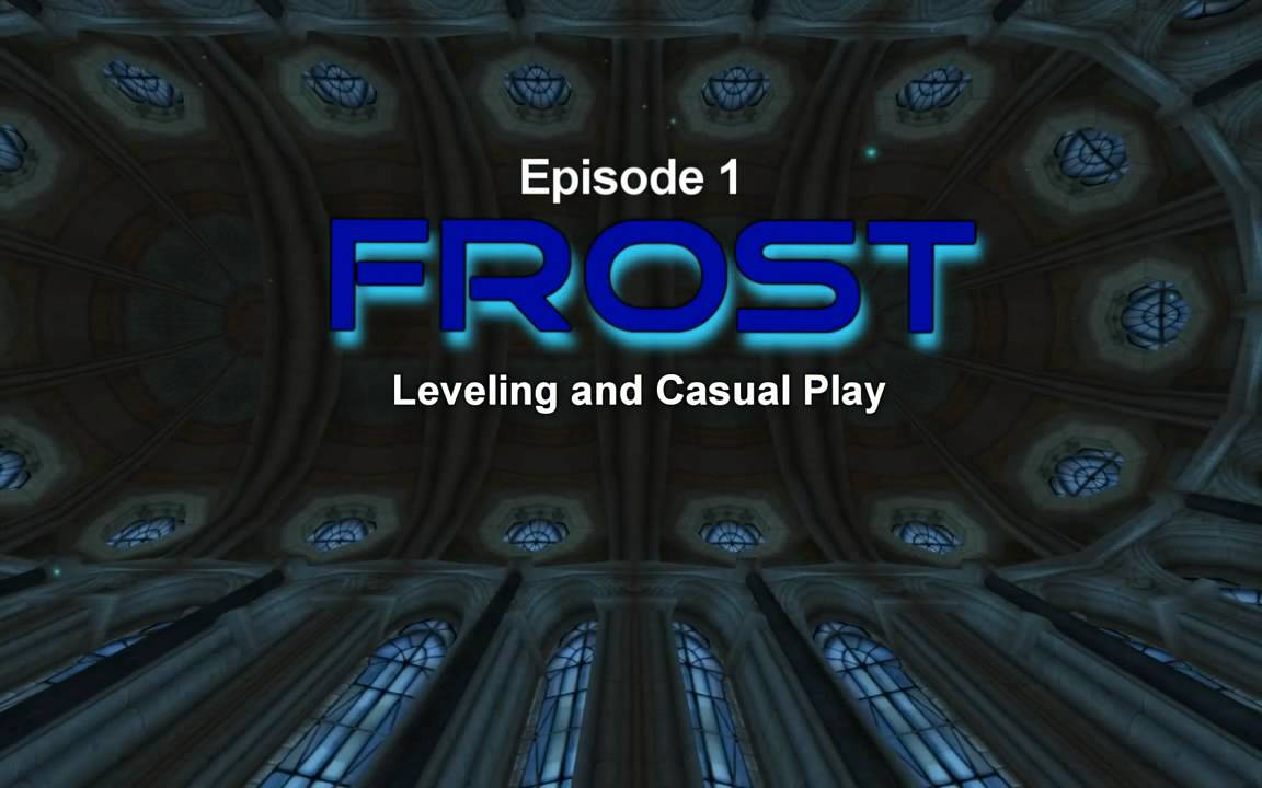 WOTLK Wow Mage tips and Tricks; Episode 1: Frost