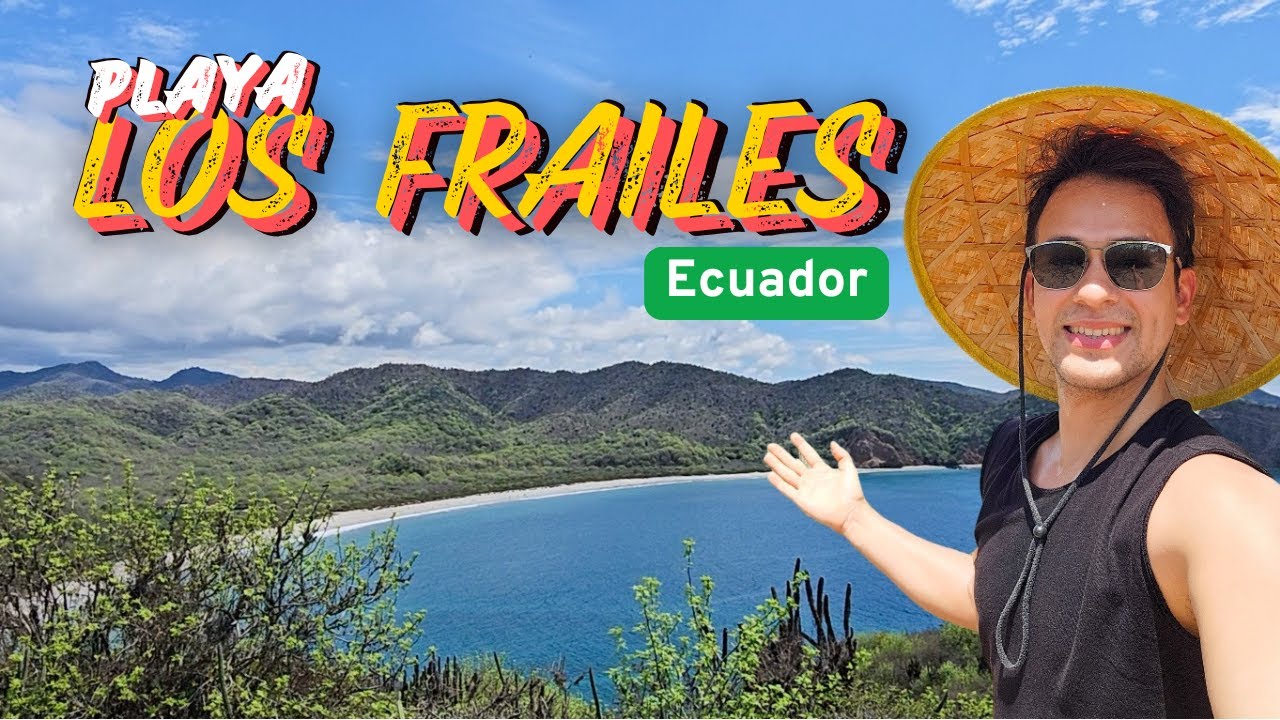 Playa Los Frailes |  La playa mas hermosa y paradisiaca de ECUADOR