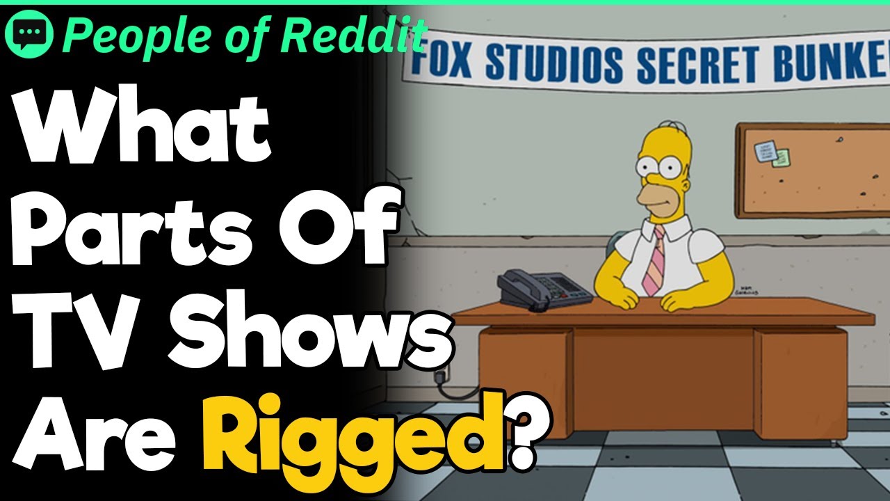 What Parts Of TV Shows Are Rigged?