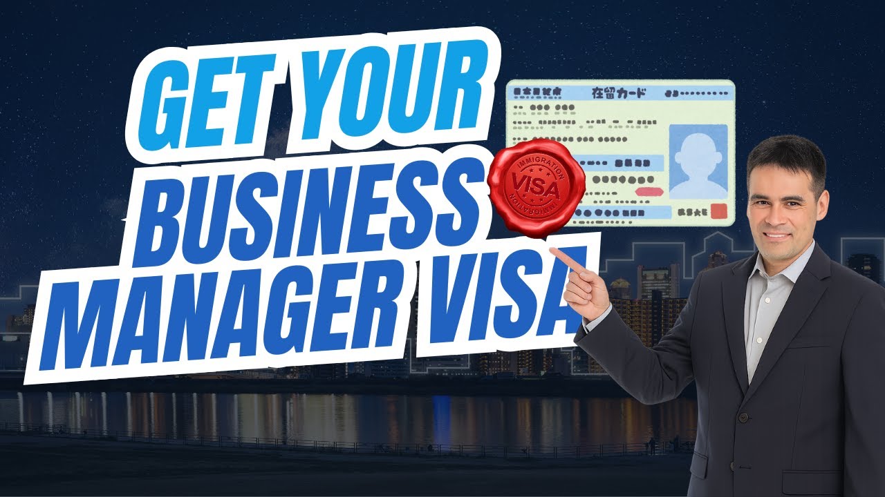 How to Get Your Business Manager Visa in Japan | SmartStart Japan