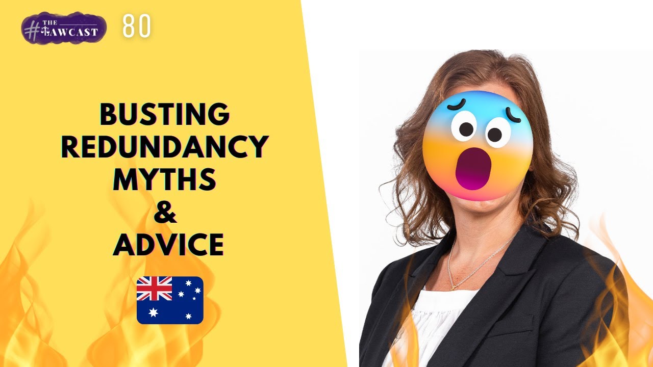 Redundancy Myths - Helpful Information for Employees and Employers in Australia | #TheLawcast 80