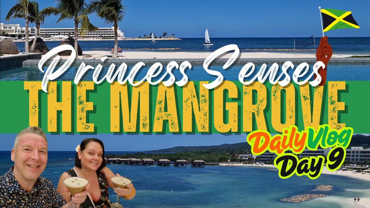 Princess Senses The Mangrove - Day 9