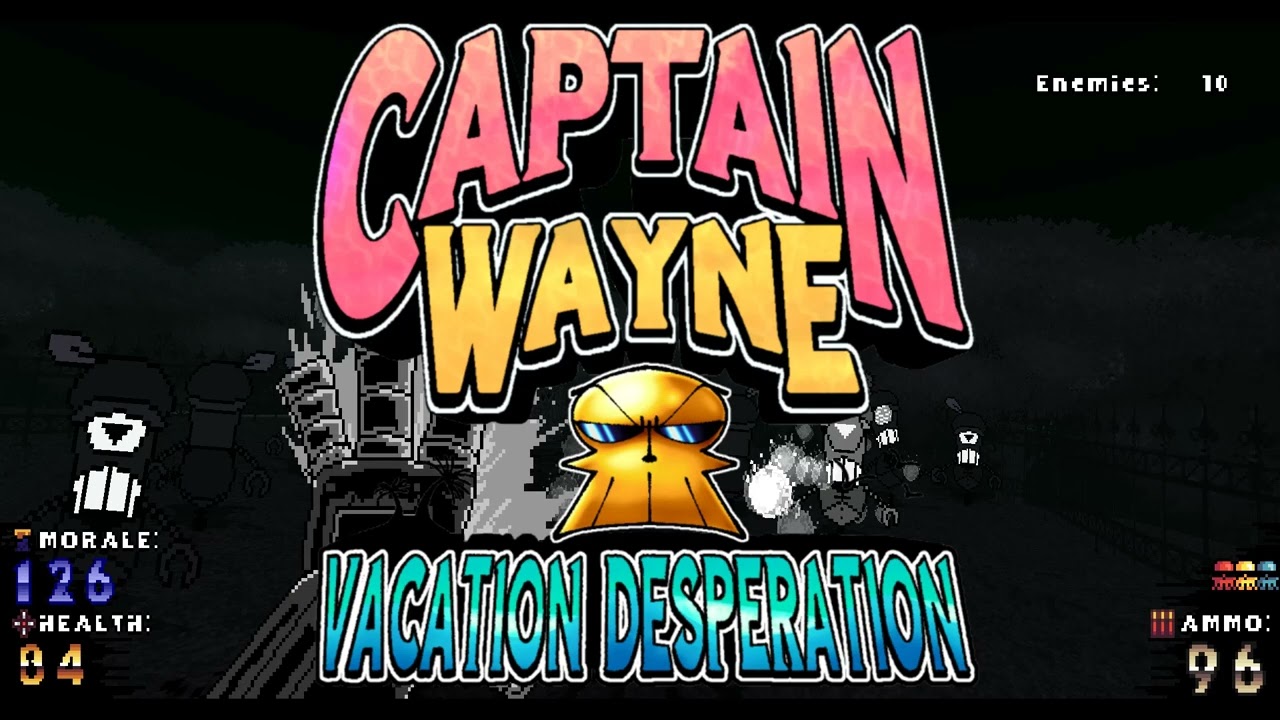 Captain Wayne - Vacation Desperation OST: Rabid Servo