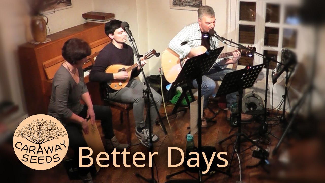 Caraway Seeds - Better Days (Eddie Vedder Cover)