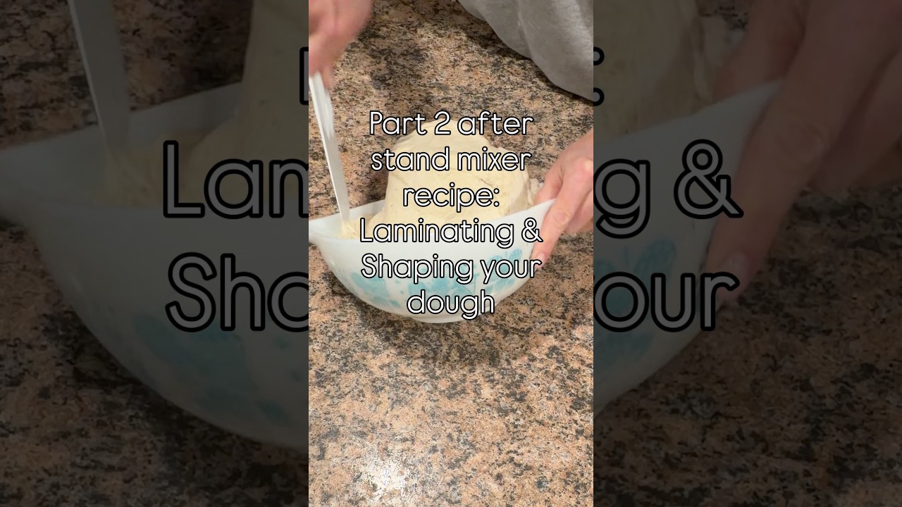 Part 2: Easy sourdough stand mixer method. Laminate and shape 