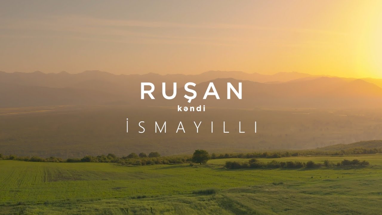 İsmayıllı rayonu Ruşan kəndi