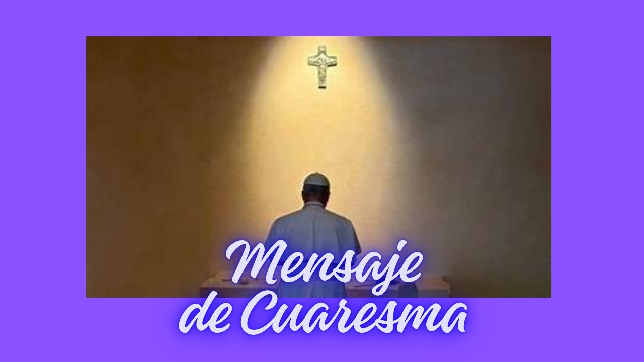 (2) MENSAJE DE CUARESMA DEL PAPA LEON XIV- AYUNAR.