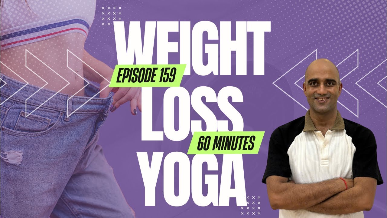 🔴LIVE : Ep.(159) Weight Loss Yoga || वज़न घटाने और कब्ज़ गैस एसिडिटी के लिए योग अभ्यास #weightloss
