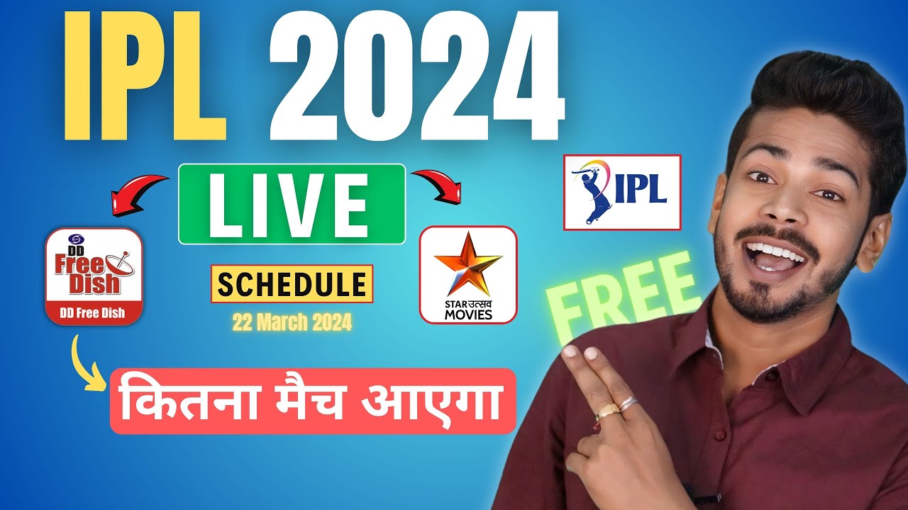 IPL 2024 DD Free Dish Live - IPL 2024 Star Utsav Movies Schedule