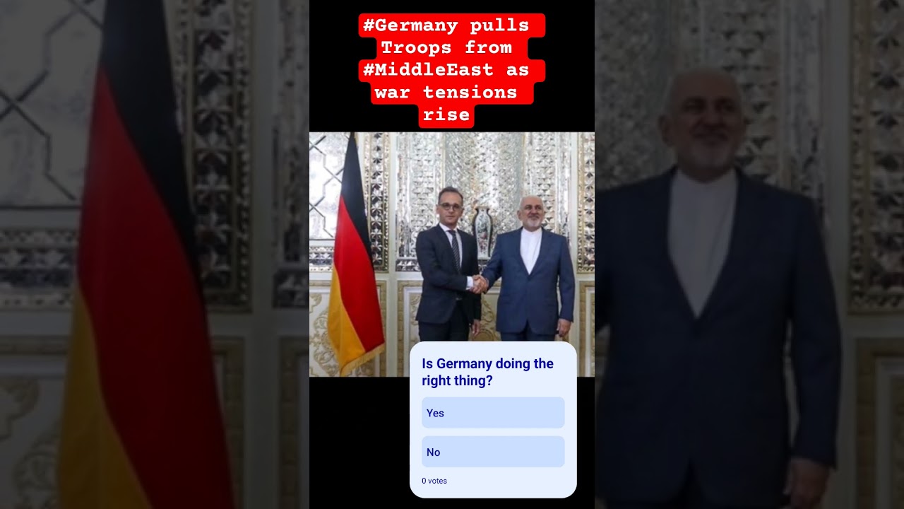 #Germany Pulls Troops fr MiiddleEast as War Tensions Rise #Iran #Israel #US