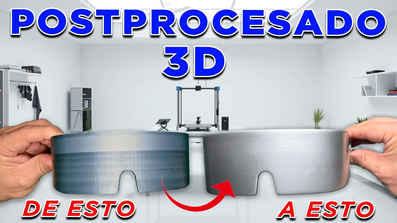 Así hago el POSTPROCESADO a mis IMPRESIONES 3D