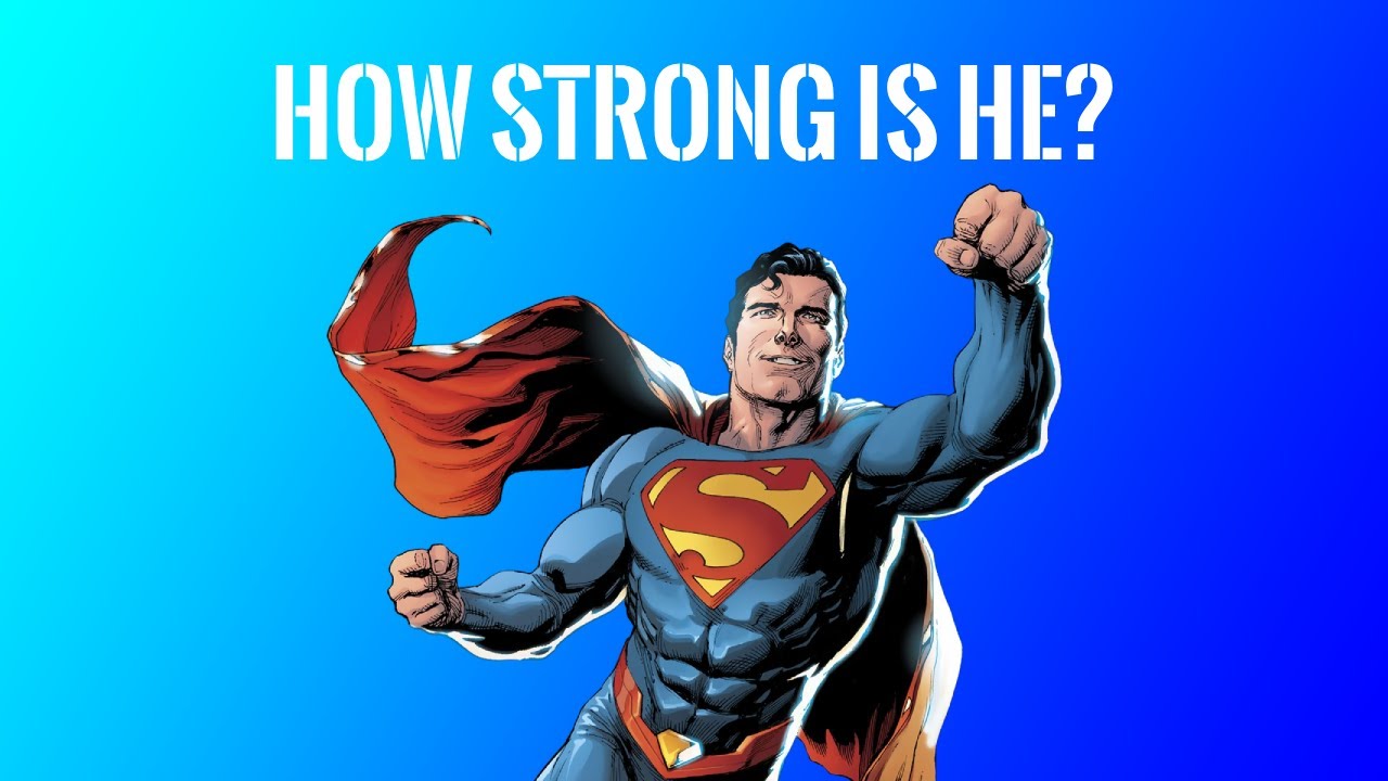 How Strong is Superman? (DC Comics)