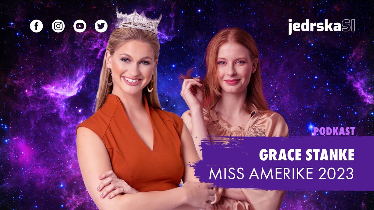 Podkast #17: Miss Amerike na jedrski misiji (Grace Stanke, Miss Amerike 2023)