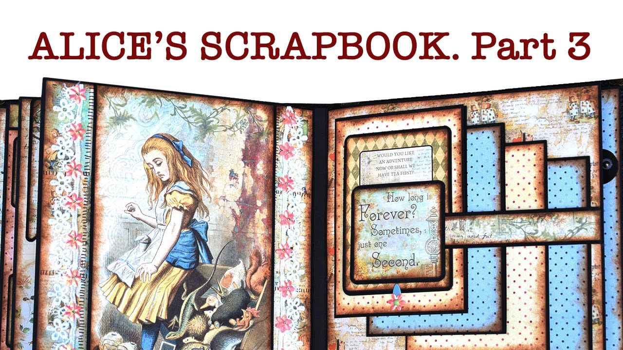 Alice in Wonderland scrapbook (process video, part 3)