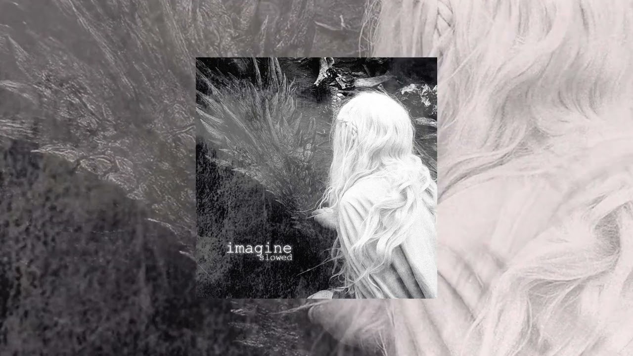 Hugeloud - Imagine (Slowed) #angelcore