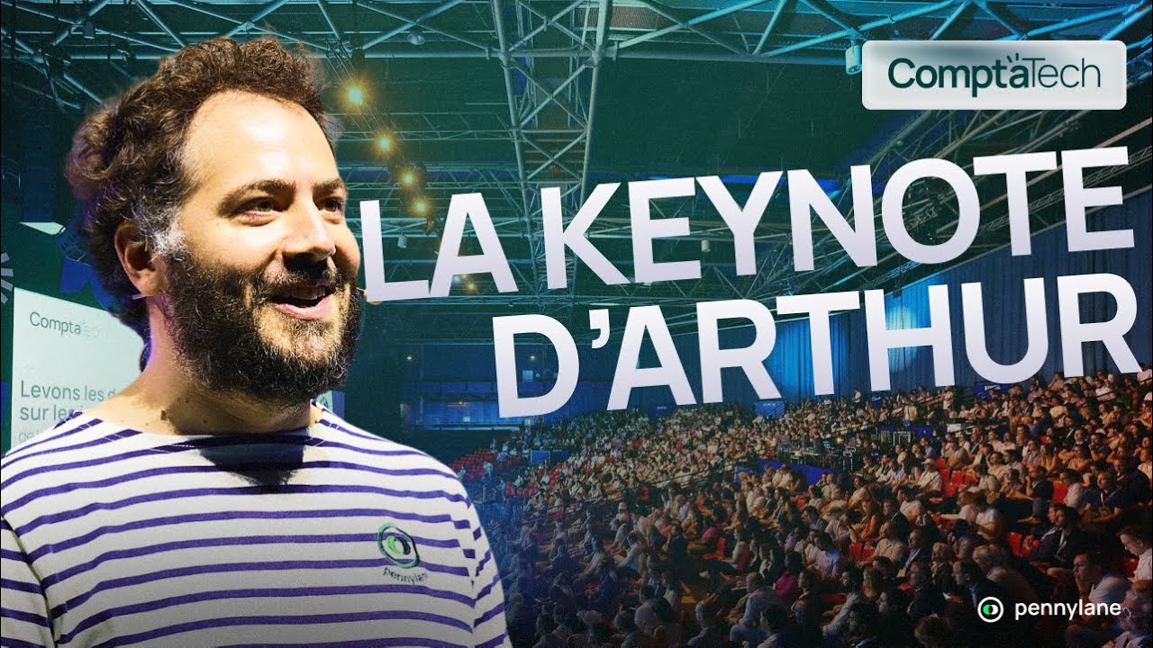 La keynote d’Arthur - ComptaTech 2025
