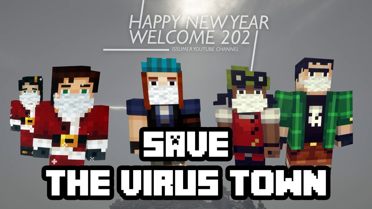 SAVE THE VIRUS TOWN! HAPPY NEW YEAR 2021!!! MCSM Theme