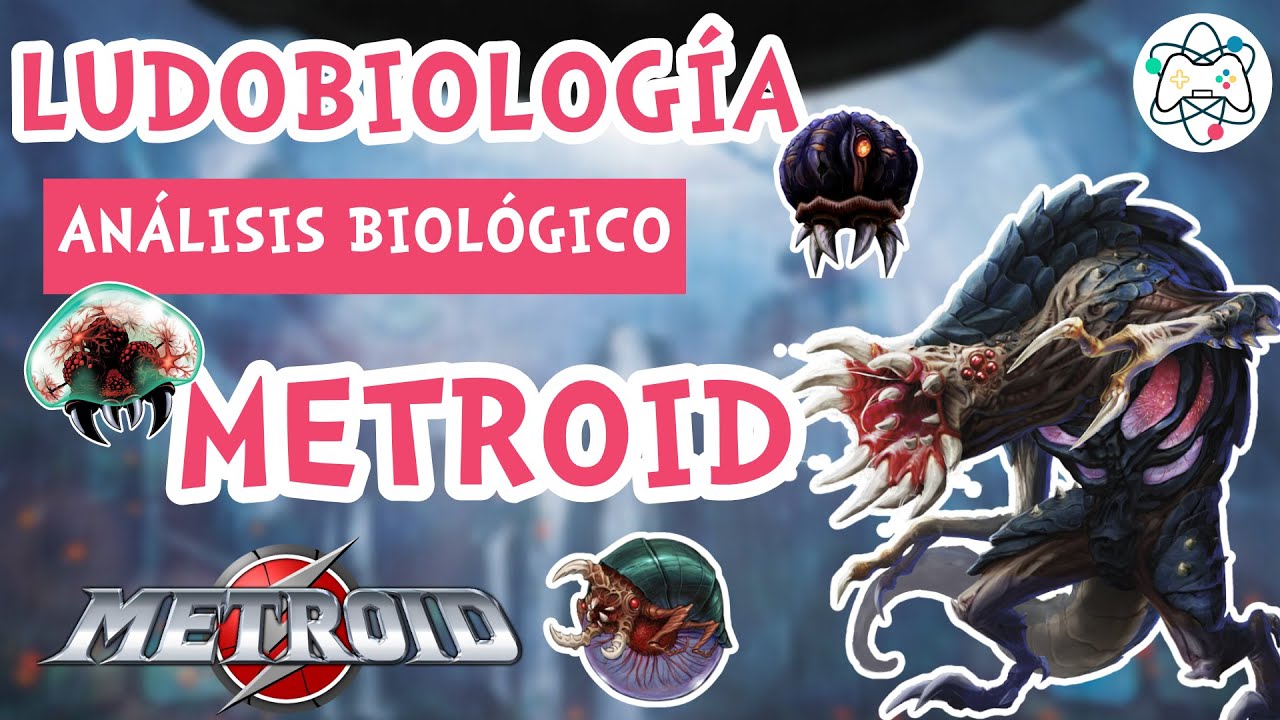 Ludobiología | Episodio 11: Metroid | Un ser vivo detrás del monstruo