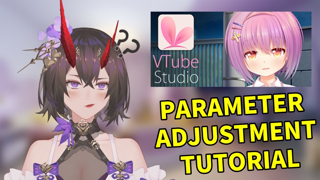 Enhance Your Live2D Model: A Guide to Adjusting VTube Studio Parameters