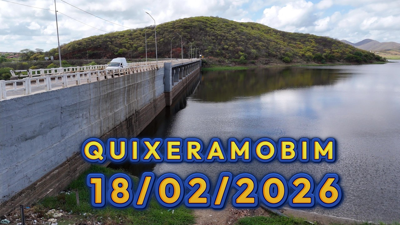 NOTÍCIA BOA! Barragem de Quixeramobim dados Atualizados 18/02/2026 Sertão Central - Ceará
