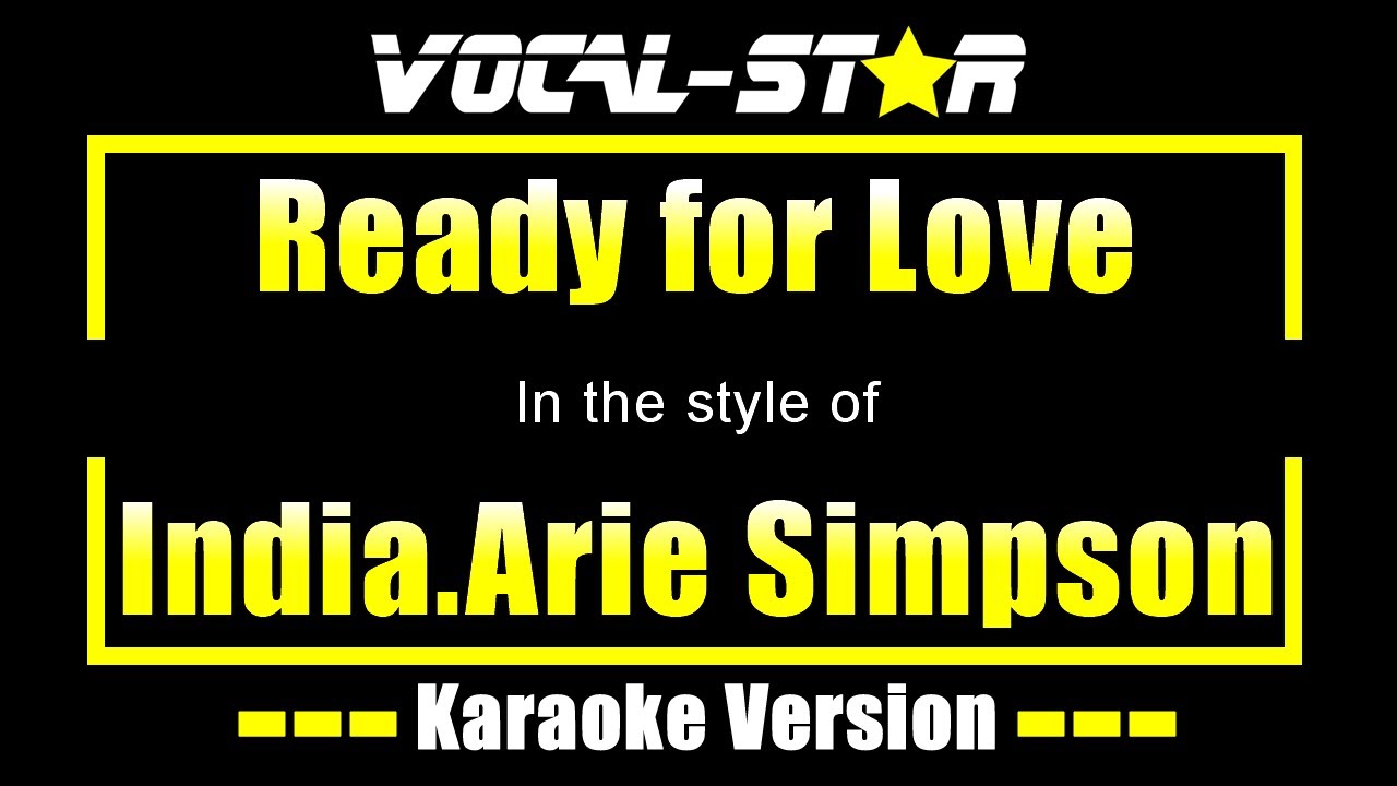 Ready For Love Karaoke | India.Arie Simpson Karaoke Version