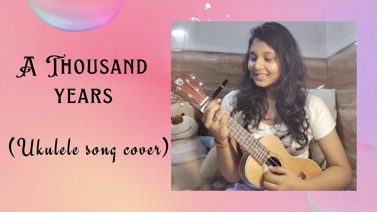 A Thousand years ||(Song cover || Vocals & Ukulele by Abhilasha |  