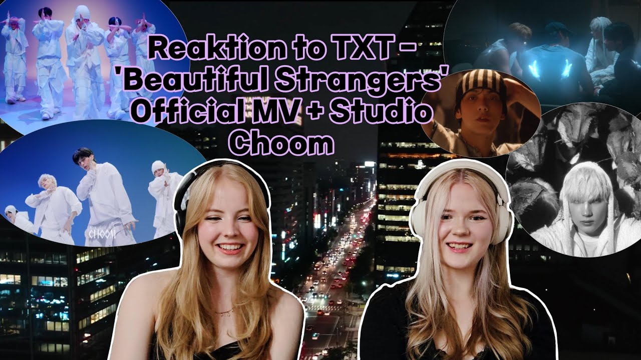 Reaction to TXT (투모로우바이투게더) 'Beautiful Strangers' Official MV + Studio Choom | HelenaMery 
