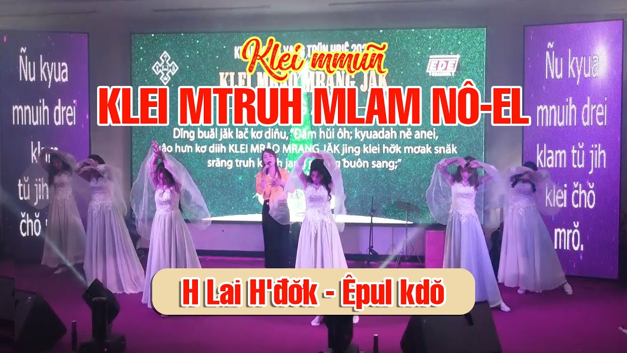 KLEI MTRUH MLAM NÔEL - H Lai Hđơ̆k & Êpul kdŏ