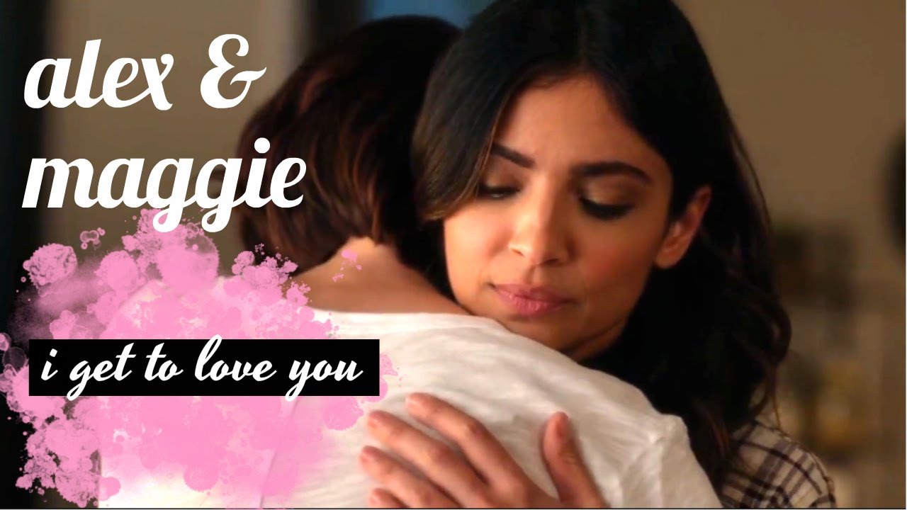 Alex & Maggie (Sanvers): I Get To Love You
