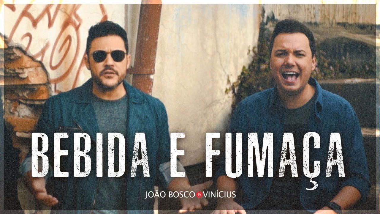 João Bosco & Vinícius - Bebida e Fumaça (Clipe Oficial)