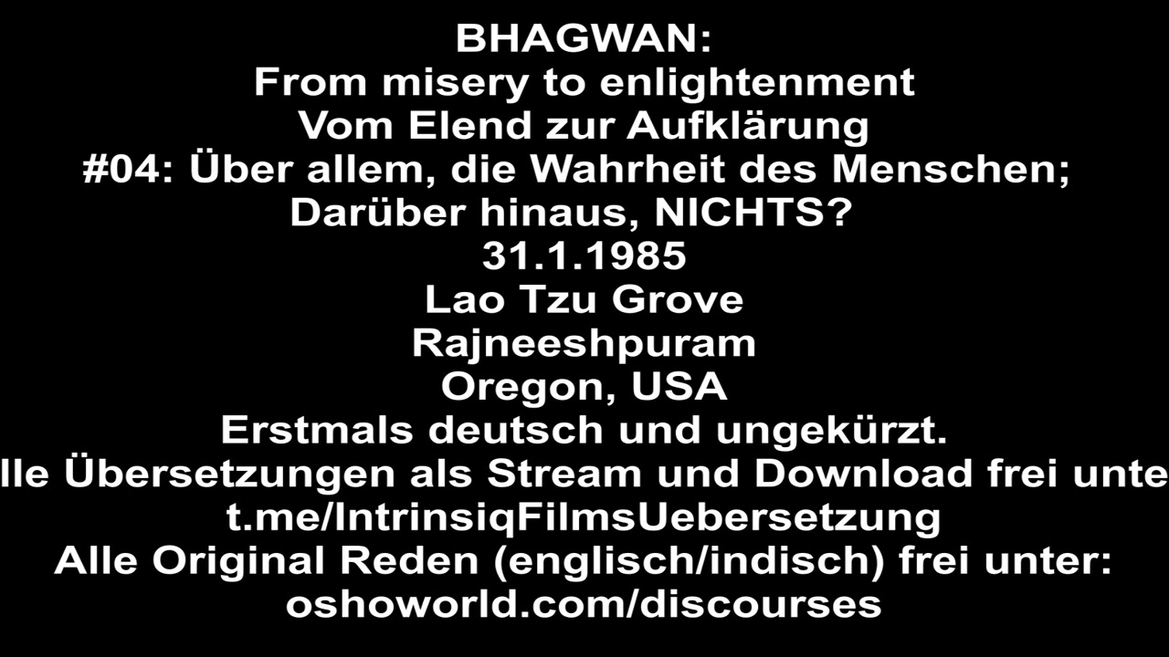 1985 - Bhagwan - 04 - Über allem, die Wahrheit des Menschen; Darüber hinaus, NICHTS - Deutsch