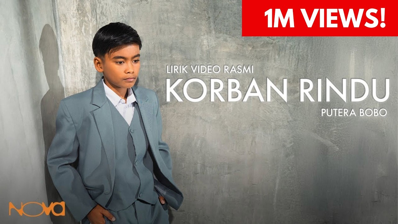Korban Rindu - Putera Bobo | Lirik Video Rasmi
