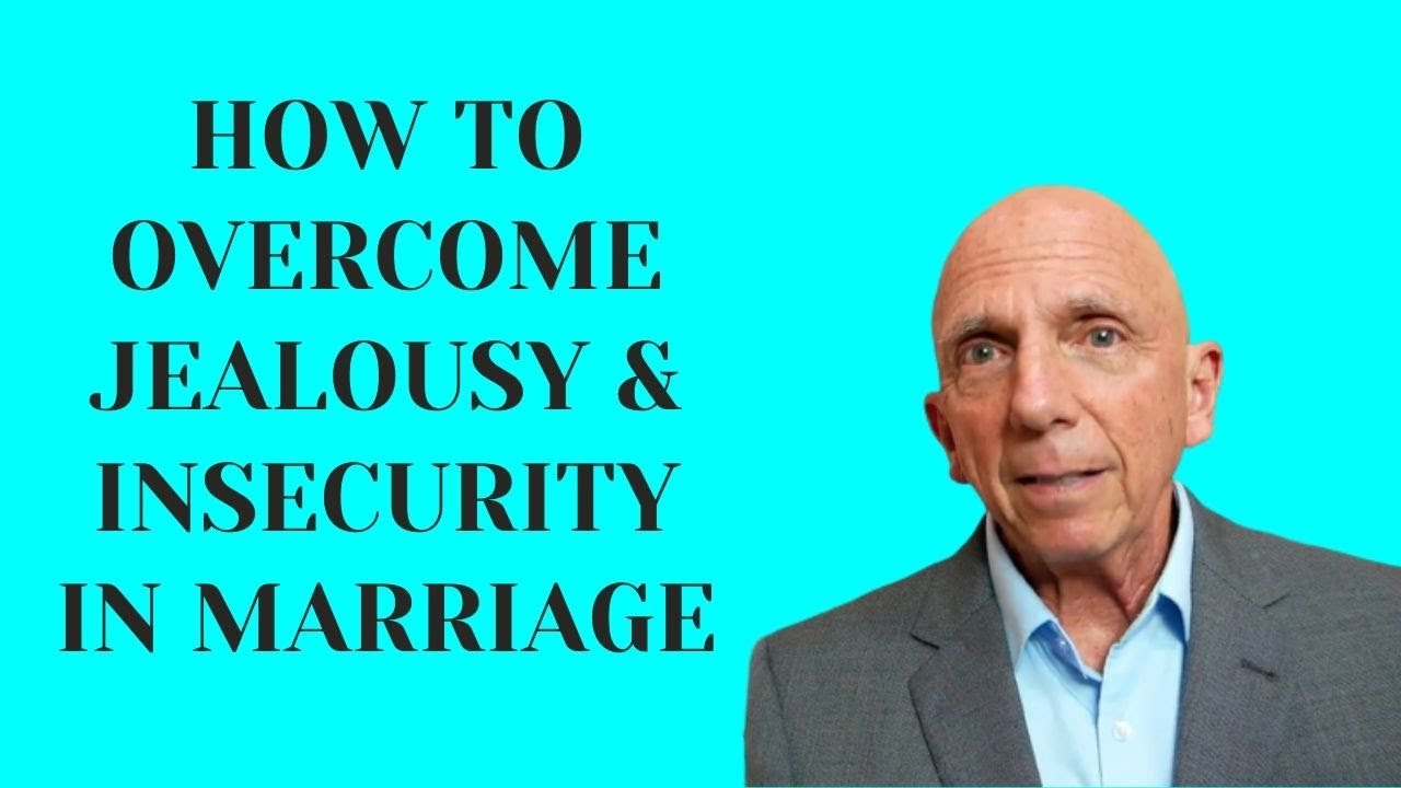 How to Overcome Jealousy and Insecurity in Marriage