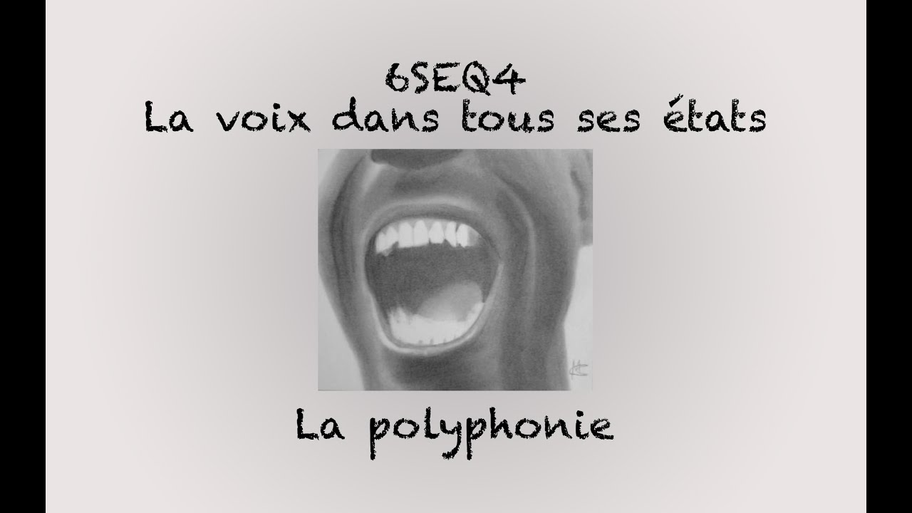 [CAPSULE PEDAGOGIQUE] 6SEQ4_1_Polyphonie