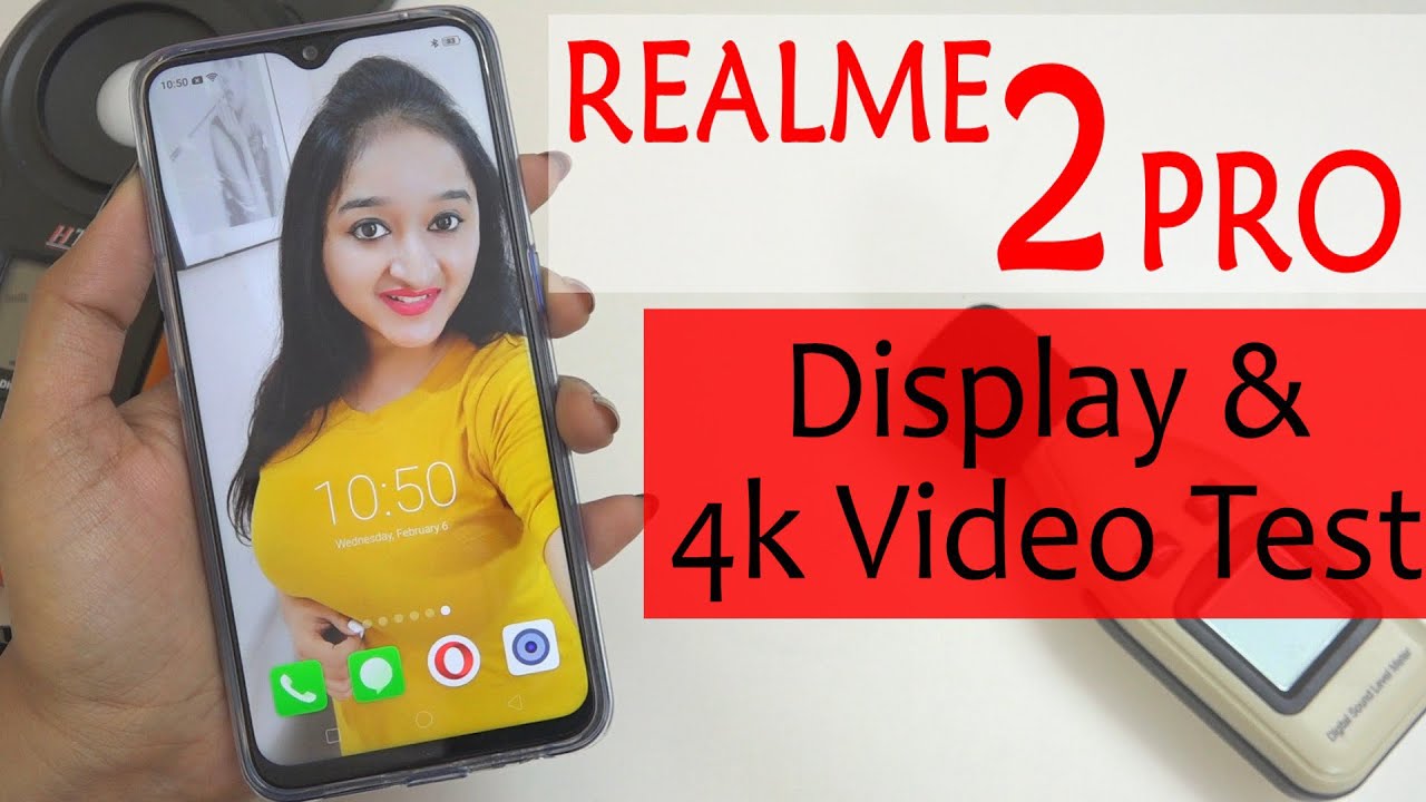 Realme 2 Pro - 4K Video & Display Test