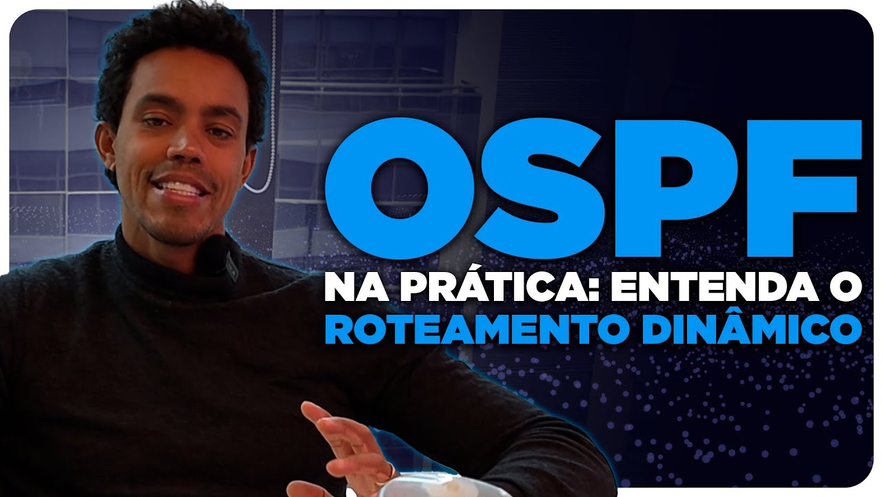 Aprenda OSPF na Prática: Roteamento Dinâmico Explicado Passo a Passo