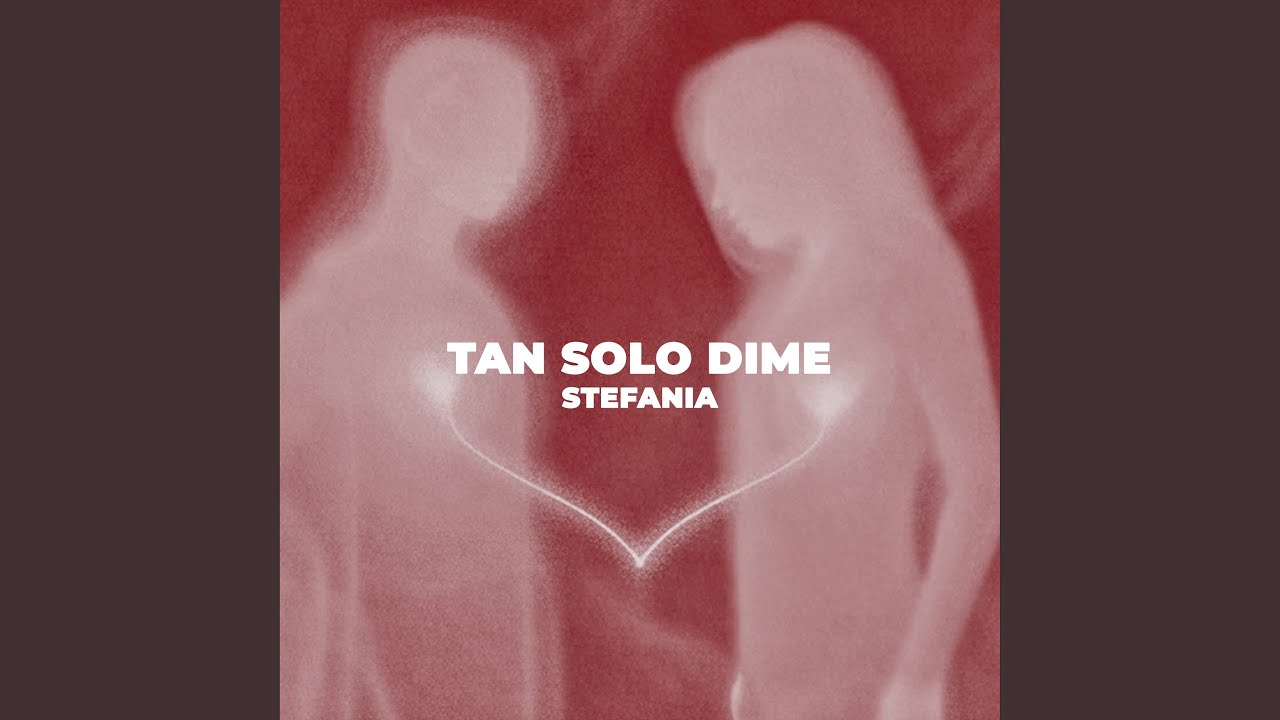 Tan Solo Dime