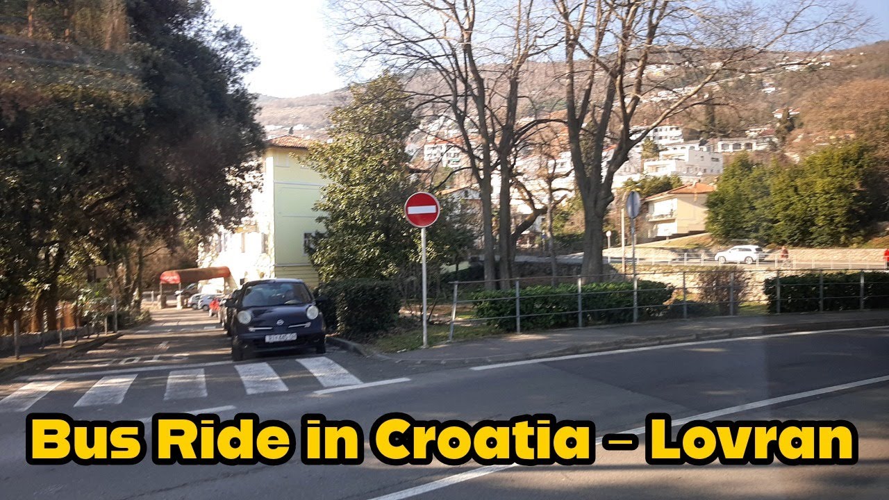 Bus Ride in Croatia | Lovran