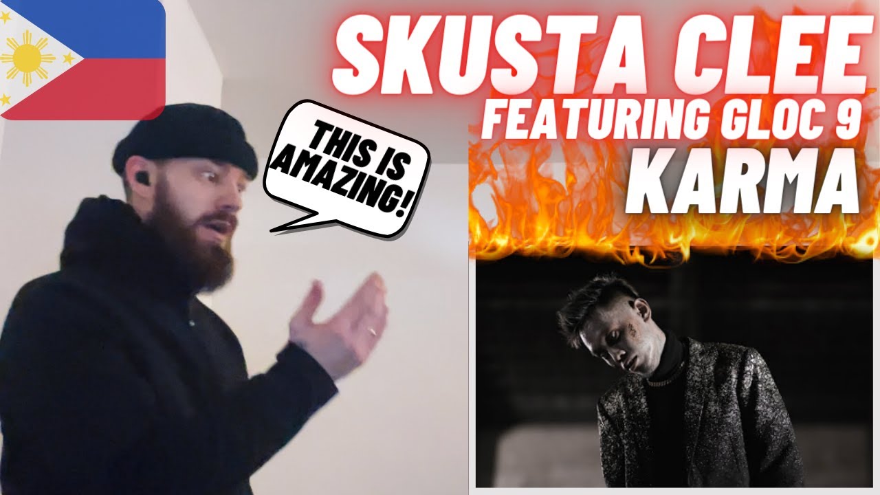 🇵🇭 KARMA - Skusta Clee ft Gloc 9 [HYPE UK 🇬🇧 REACTION!]