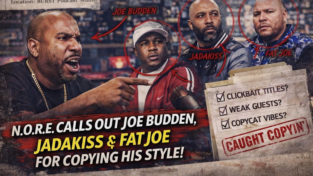 NORE CALLS OUT JOE BUDDEN FAT JOE AND JADAKISS FOR STEALING HIS PODCAST  