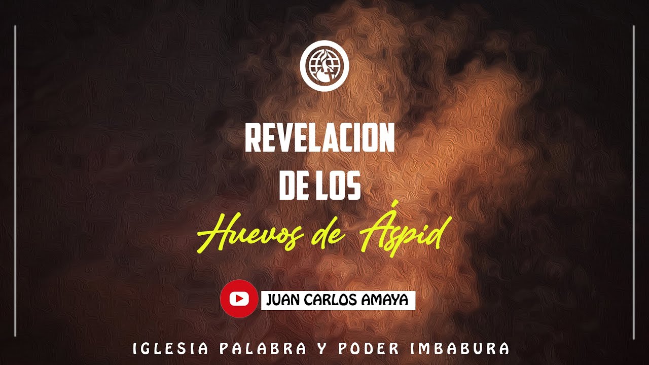 73# REVELACION DE LOS HUEVOS DE ASPID