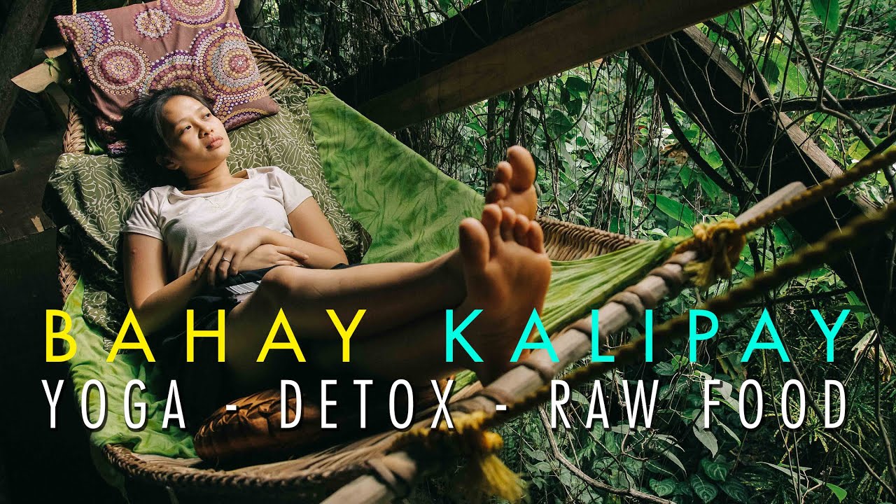 Bahay Kalipay - Yoga Retreat Detox - Palawan Philippines