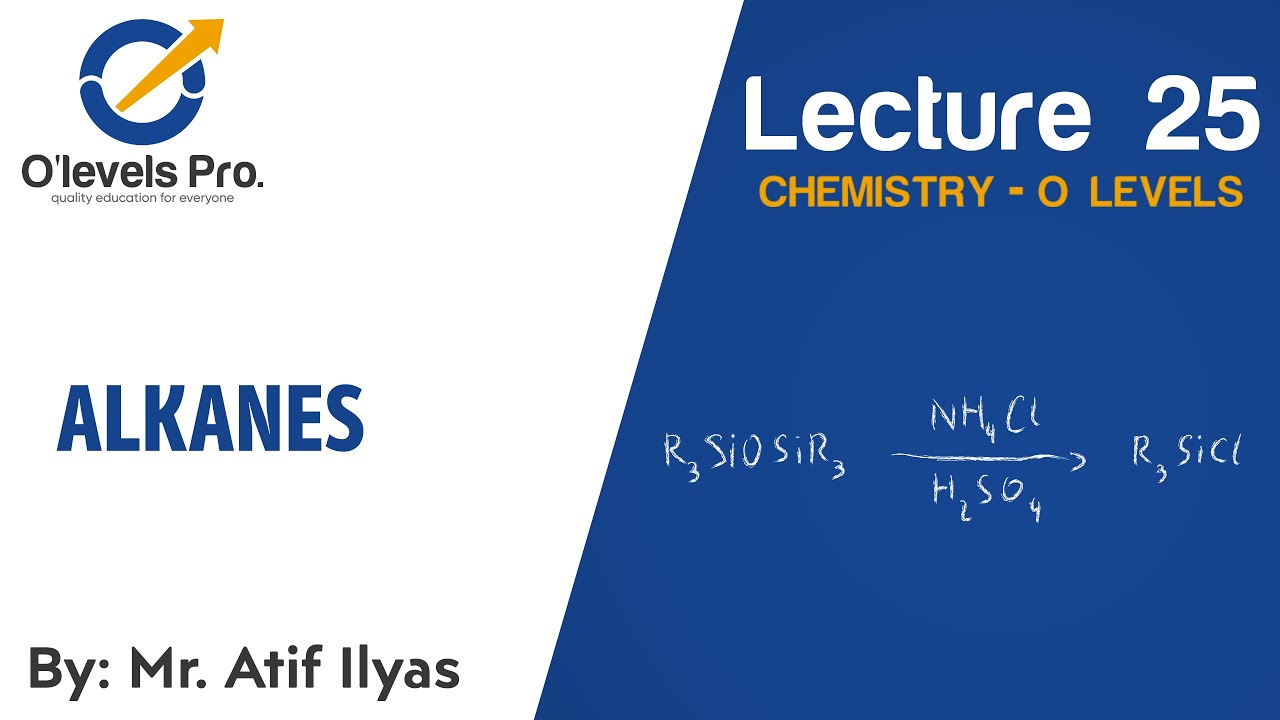 Chemistry Lec 25 | Alkanes | O Levels Pro
