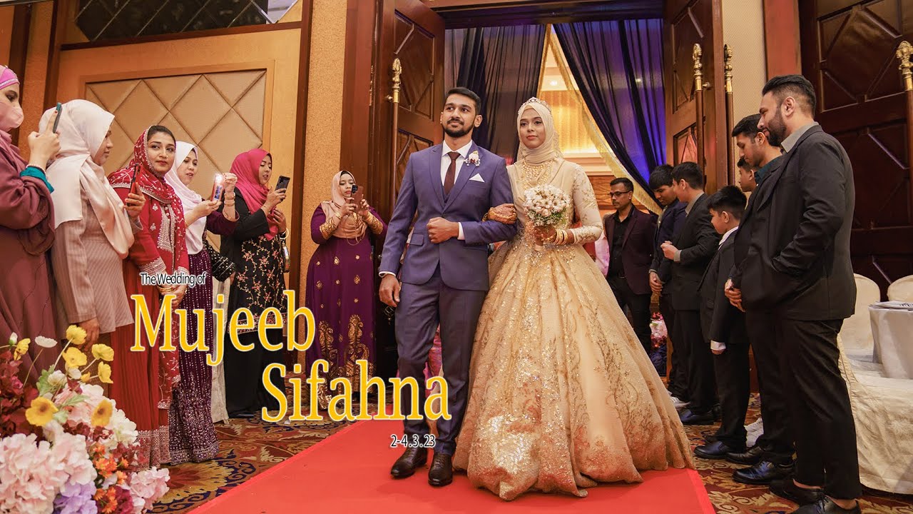 Celebrating Love of Mujeeb & Sifahna Wedding Reception Highlight | IDEAL Convention Centre Selayang