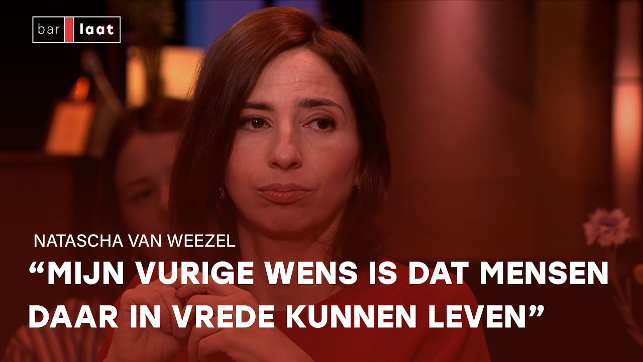 NATASCHA VAN WEEZEL pleit voor het RADICALE MIDDEN in tijden van POLARISATIE en oorlog | Bar Laat
