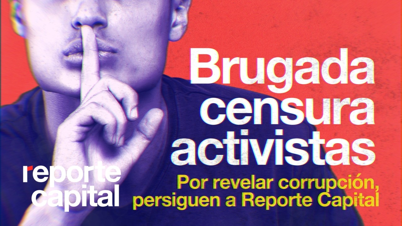 Ante críticas y denuncias por corrupción, Clara Brugada persigue a Reporte Capital.