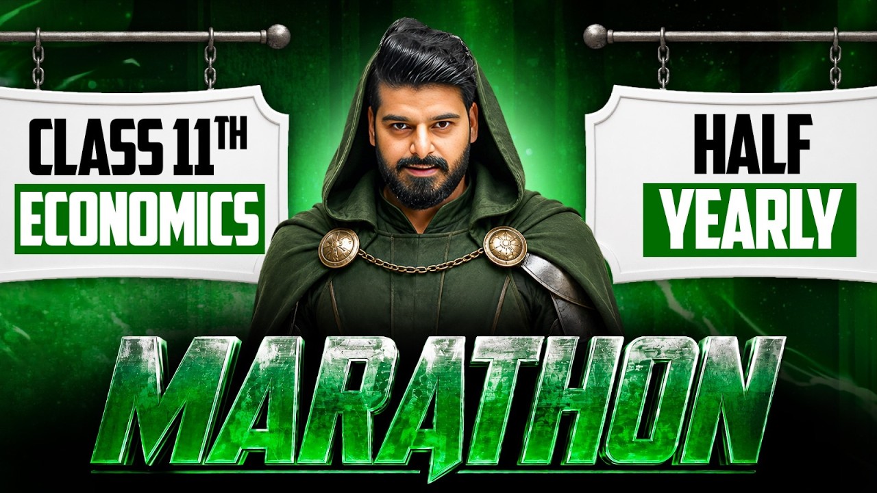 Class 11 Economics Half Yearly MARATHON 2026&ndash;27🎯 | Complete Economics | Full Revision 🔥