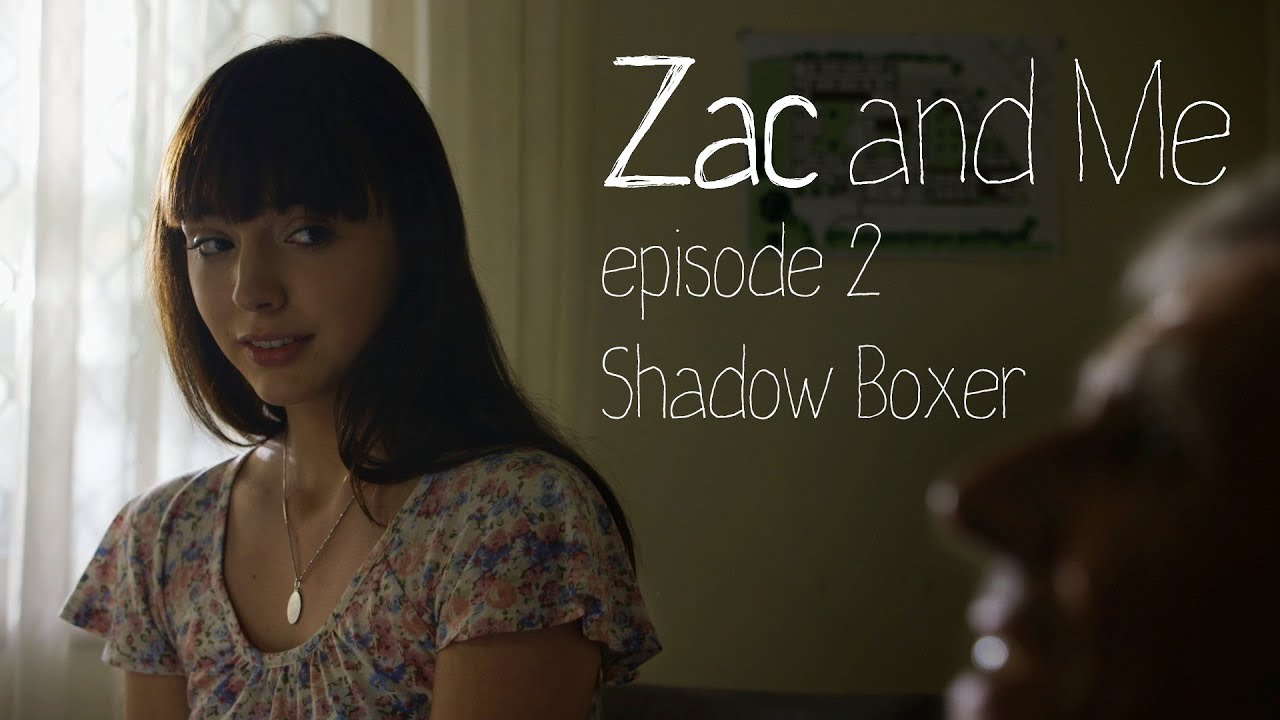 Zac and Me - Episode 102 - Shadow Boxer